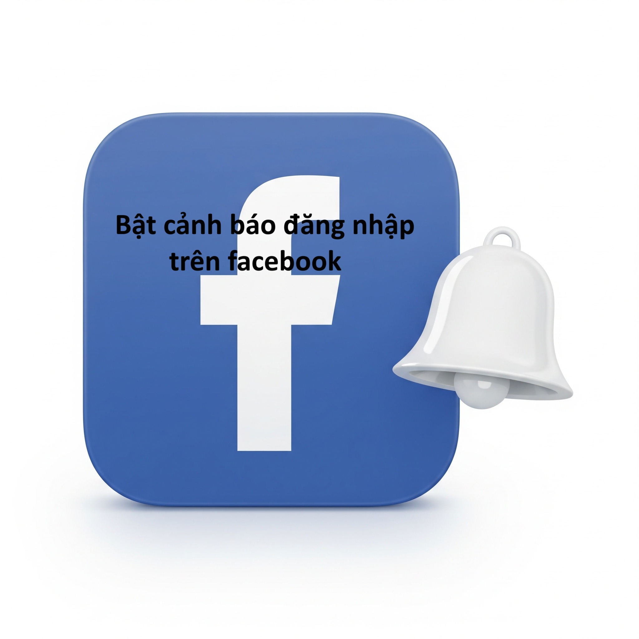 Cách Kích Hoạt Tính Năng Cảnh Báo Đăng Nhập Facebook Trên Điện Thoại Và Máy Tính